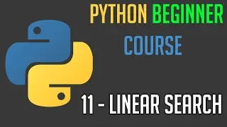 Beginner Python 3.9 Course: Linear Search (#11)