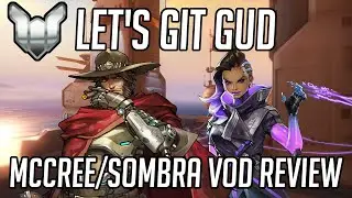 Let's Git Gud | McCree/Sombra Gameplay - Guide & Tips