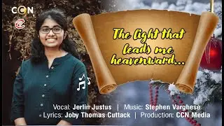 NEW ENGLISH CHRISTMAS SONG || THE LIGHT THAT LEADS ME HEAVENWARD || JERLINE JUSTUS || J THOMAS