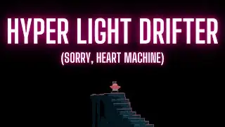 Hyper Light Drifter Review