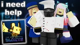 i'm in the bloxy awards, HELP ME NOW!! | roblox