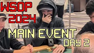 WSOP MAIN EVENT DAY 2 2024
