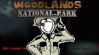 The National Park of MONSTERS ]Woodlands National Park, part 1]