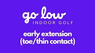 Early Extension (Toe/Thin Contact)