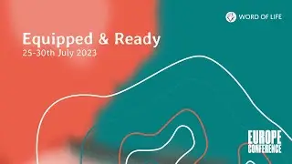 Welcome to Europe Conference, 25-30th of July 2023!