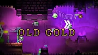 Old Gold - by Robotic24 (me) - Geometry Dash 2.2