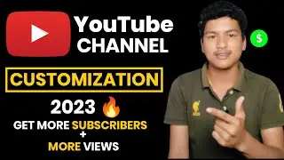 Youtube channel CUSTOMIZATION kaise kre | How to Customize youtube channel