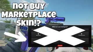 Not buy Marketplace!? rare Weapon Skins!!!  