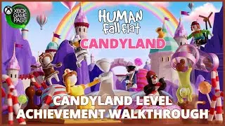 Human Fall Flat - Candyland Level Achievement Walkthrough (FREE WITH XBOX GAME PASS)