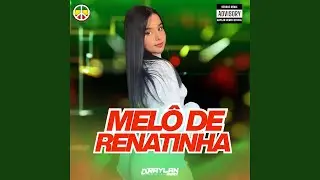 MELÔ DE RENATINHA (Reggae Version)