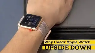 Why I wear the Apple Watch upside down — and love it [iMore]
