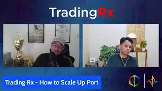 Trading Rx- How to Scale Up Port