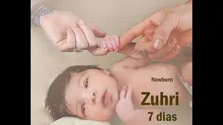 Newborn Zuhri 7 dias