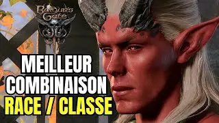LES MEILLEURS COMBOS DE CLASSE / RACE DANS BALDUR'S GATE 3 [ GUIDE ]