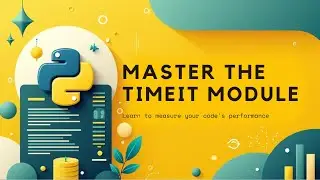 Understanding Python's timeit Module -  Practical Example
