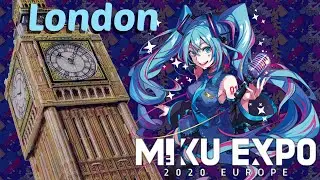 ☆ MIKU EXPO 2020 ☆ London (Full concert) [multi-cameras fully edited!]