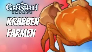 GENSHIN IMPACT DEUTSCH |Krabben farmen | Guide | Tipps |Tricks |Tutorial