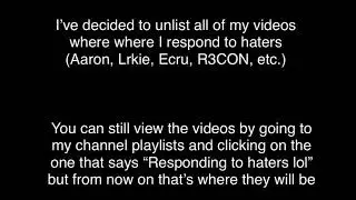 Watch this video If you want to watch my “Responding to haters” videos... (: