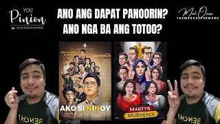 ANO ANG DAPAT PANOORIN AKO SI NINOY O MARTYR OR MURDERER? I YouPinion I themarksupermark