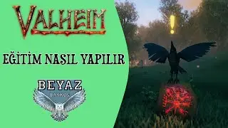 EĞİTİM NASIL YAPILIR | Valheim Rehberi