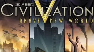 Развиваемся №2 [Sid Meier's Civilization V]