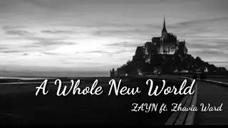ZAYN & Zhavia Ward - A Whole New World (lyrics)