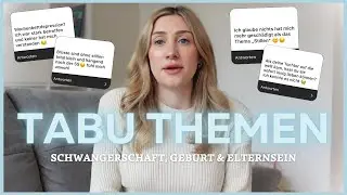 TABUTHEMEN rund um Schwangerschaft, Geburt und das Elternsein ❤️🤰🏼👶🏻| diewalsers
