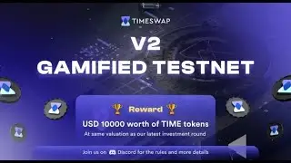 Timeswap V2 Gamified Incentivized Testnet || USD 10000$ Rewards in Time Tokens || Join Now.