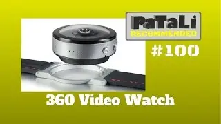 #100 - 360 Video Watch with App MUST SEE