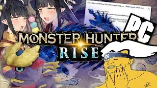 Monster Hunter Rise PC Experience