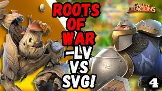 Roots of War Episode 4 |  -LV vs SVG! | Call of Dragons