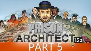 Prison Architect Season 4 - Ep 05 - I Really Have No Plans Here - 15b Gameplay (1440p)