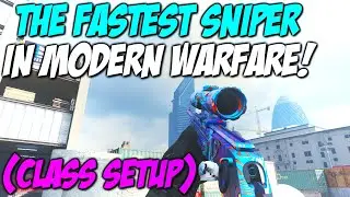 The FASTEST Sniper Class Setup on Modern Warfare!