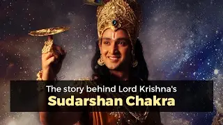 The Story behind Lord Krishna's Sudarshan Chakra