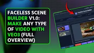 Faceless Scene Builder v1.0: Make Any Type Of Video With VEO3.1 (Full Overview)