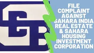 File complaint against Sahara India Real Estate & Sahara Housing Investment Corporation with SEBI