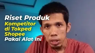 Alat Software Riset Produk Terlaris Tokopedia Shopee Marketplace