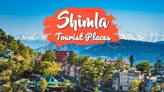 Top 10 Must-Visit Places in Shimla | Exploring the Queen of Hills | @futuretechfest #shimla