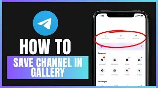 how to save telegram channels in gallery