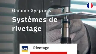 Gamme Gyspress - Systèmes de rivetage pour tous types de rivets