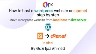 How to Host a Wordpress Website on Cpanel  | Move a Wordpress Website from Localhost to Live Server