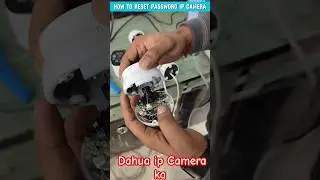 Dahua IP Camera ko Reset Password / Cp plus / Hikvision/ Dahua 