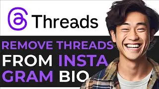 How to Remove Threads from Instagram Bio (BEST GUIDE)