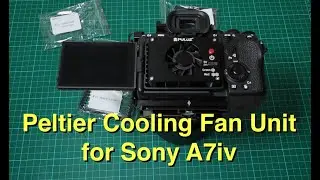 Puluz external cooling fan with Peltier chip for Sony A7iv. Good or bad? Here's our quick look at it