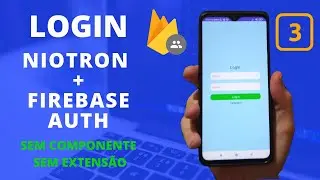 Criar Tela de Login Niotron e Firebase Auth #3