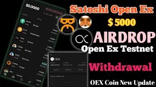 Open Ex New Update| Satoshi Open Ex & Core New Update| OEX Listing price $ 4 #OpenEx #coredao #giude