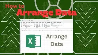 How to Arrange Data in Excel