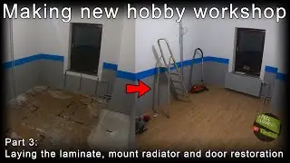 Making new hobby workshop part 3: Laying the laminate and door renovation