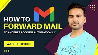 How to forward all upcoming mail to another Gmail account automatically | English | LEARNABHI