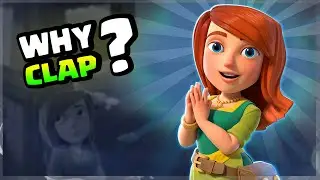 Why Clap Lady clap ? Clash of Clans (Theory)